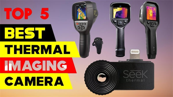 Top 5 Best Thermal Imagers of 2022